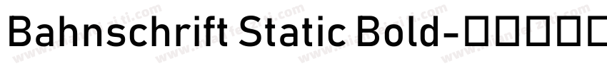 Bahnschrift Static Bold字体转换